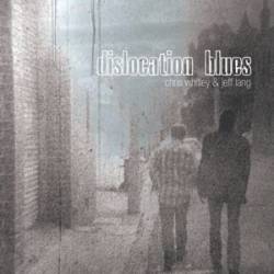 Chris Whitley : Dislocation Blues